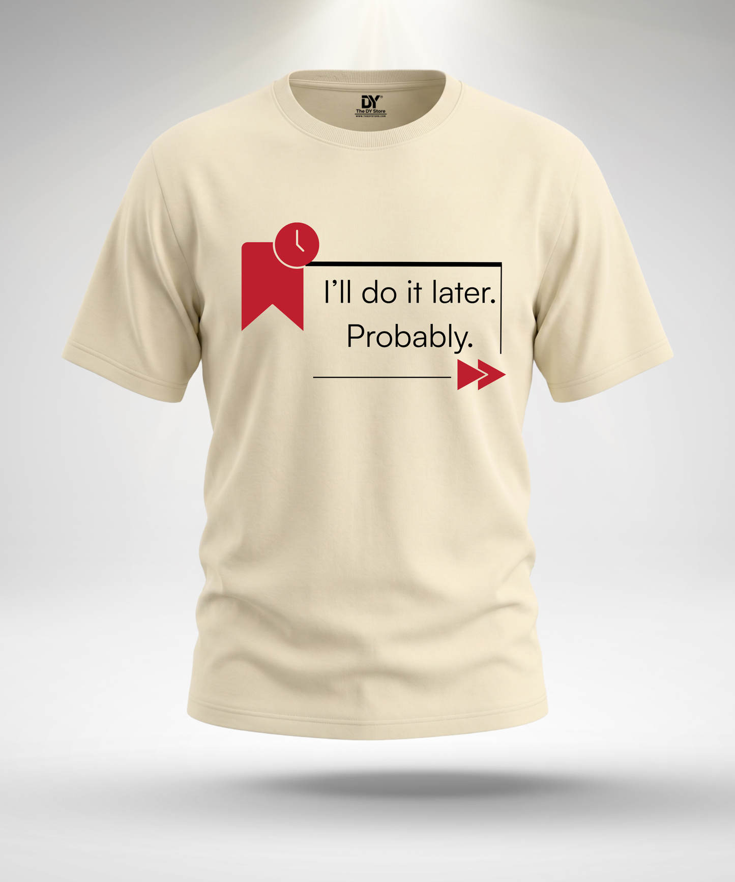 I'll do it later T-Shirt