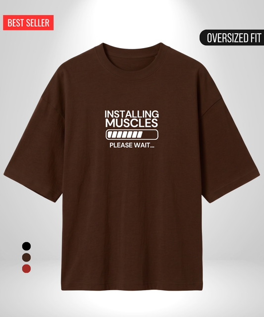 Installing Muscles Oversized T-Shirt