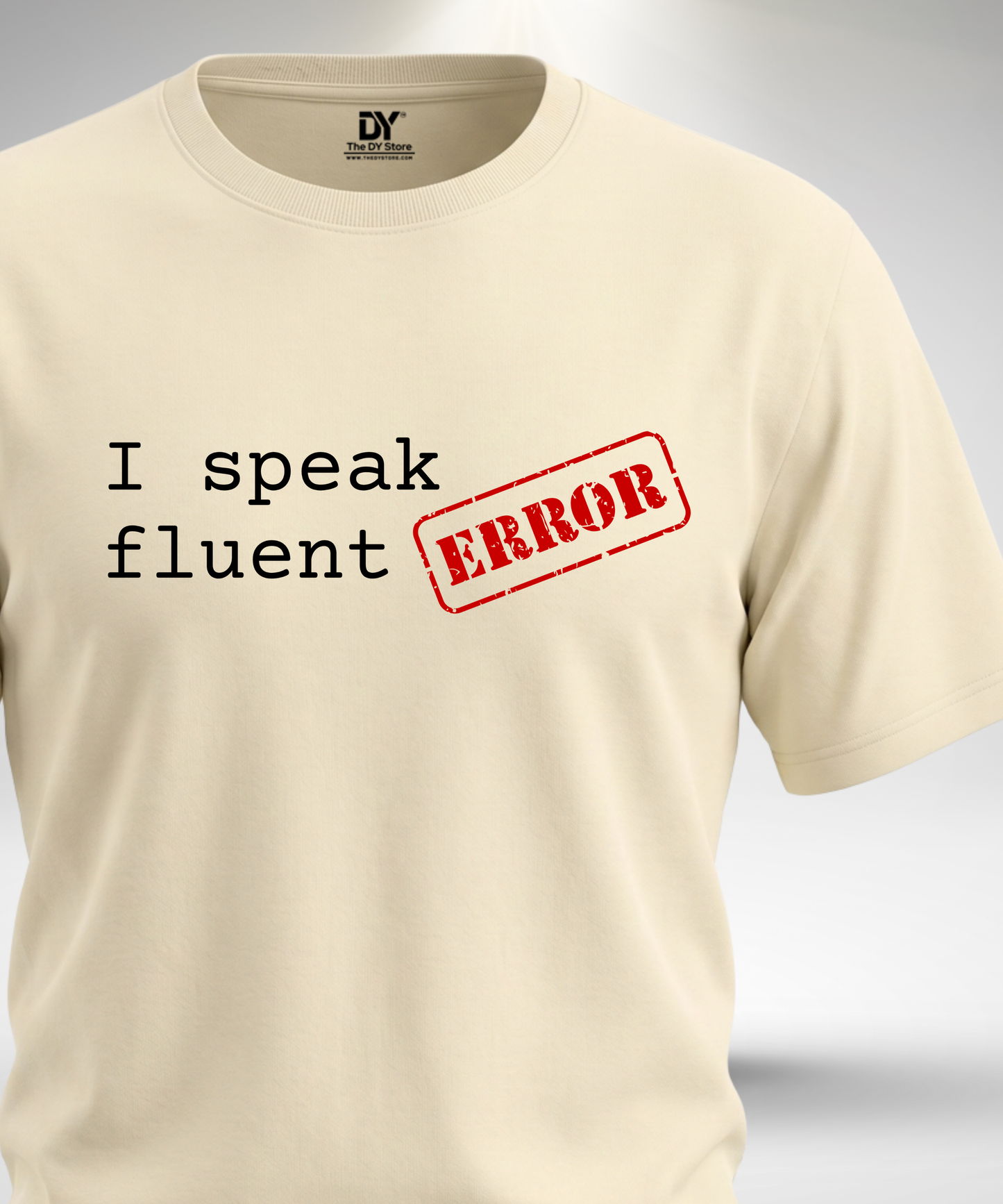 I Speak Fluent ERROR T-Shirt
