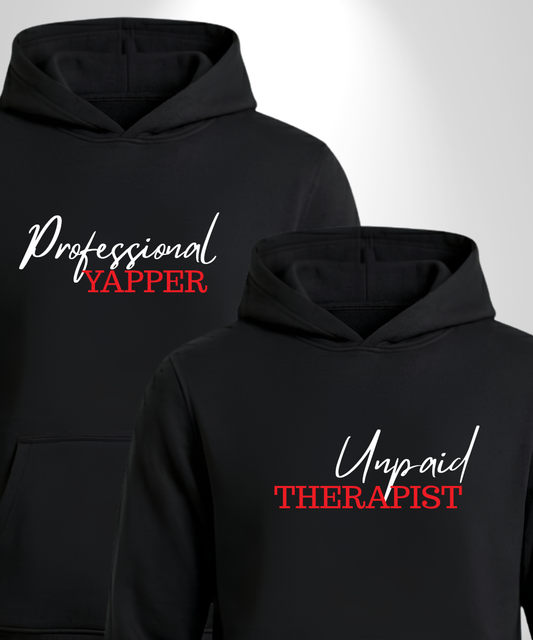 Professional Yapper x Unpaid Therapist Hoodies