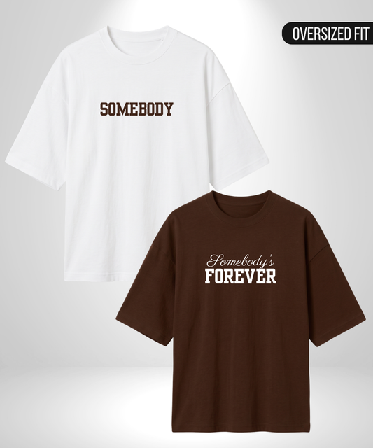 Somebody x Somebody's Forever Oversized T-Shirts