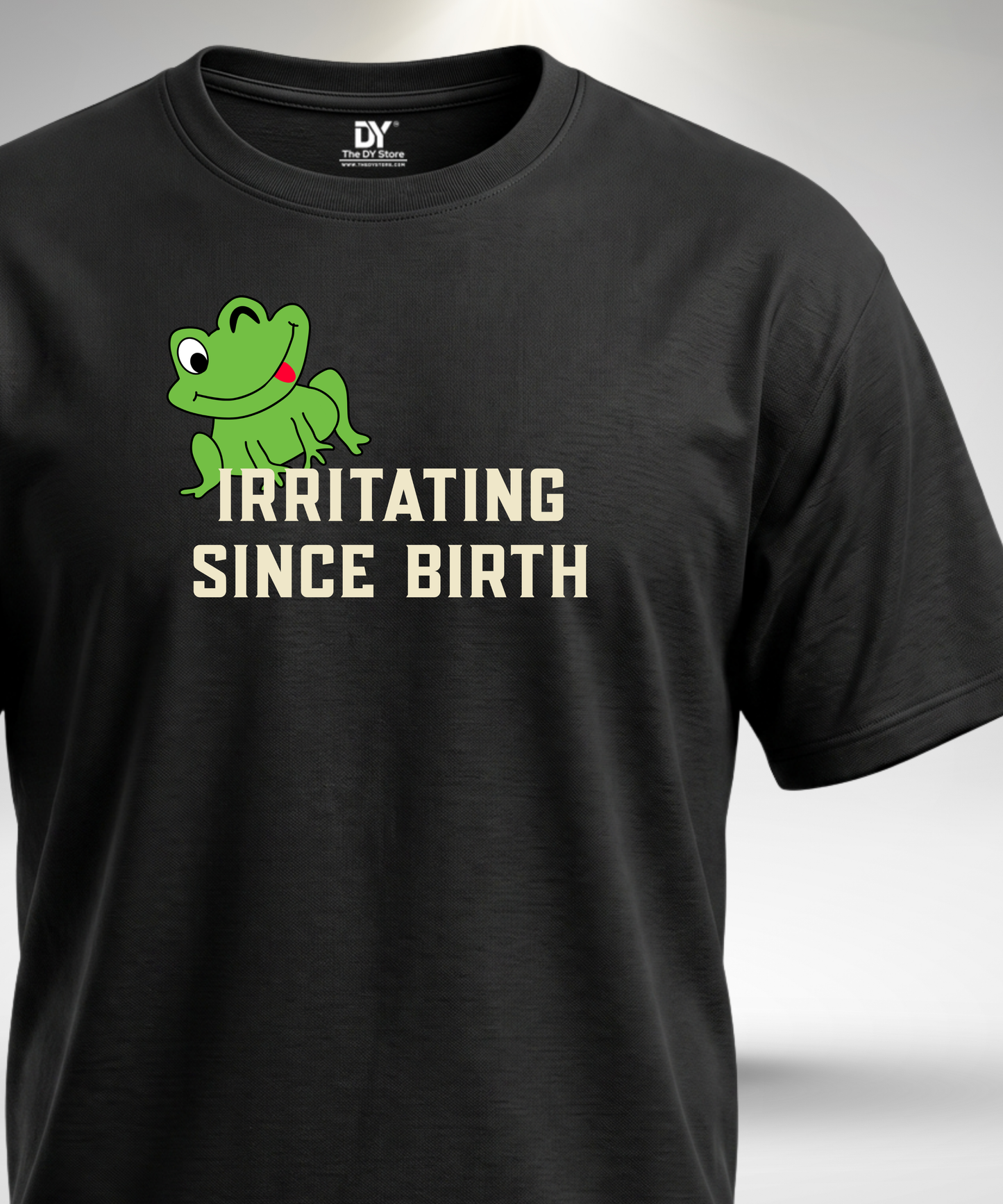 Irritating Since Birth T-Shirt