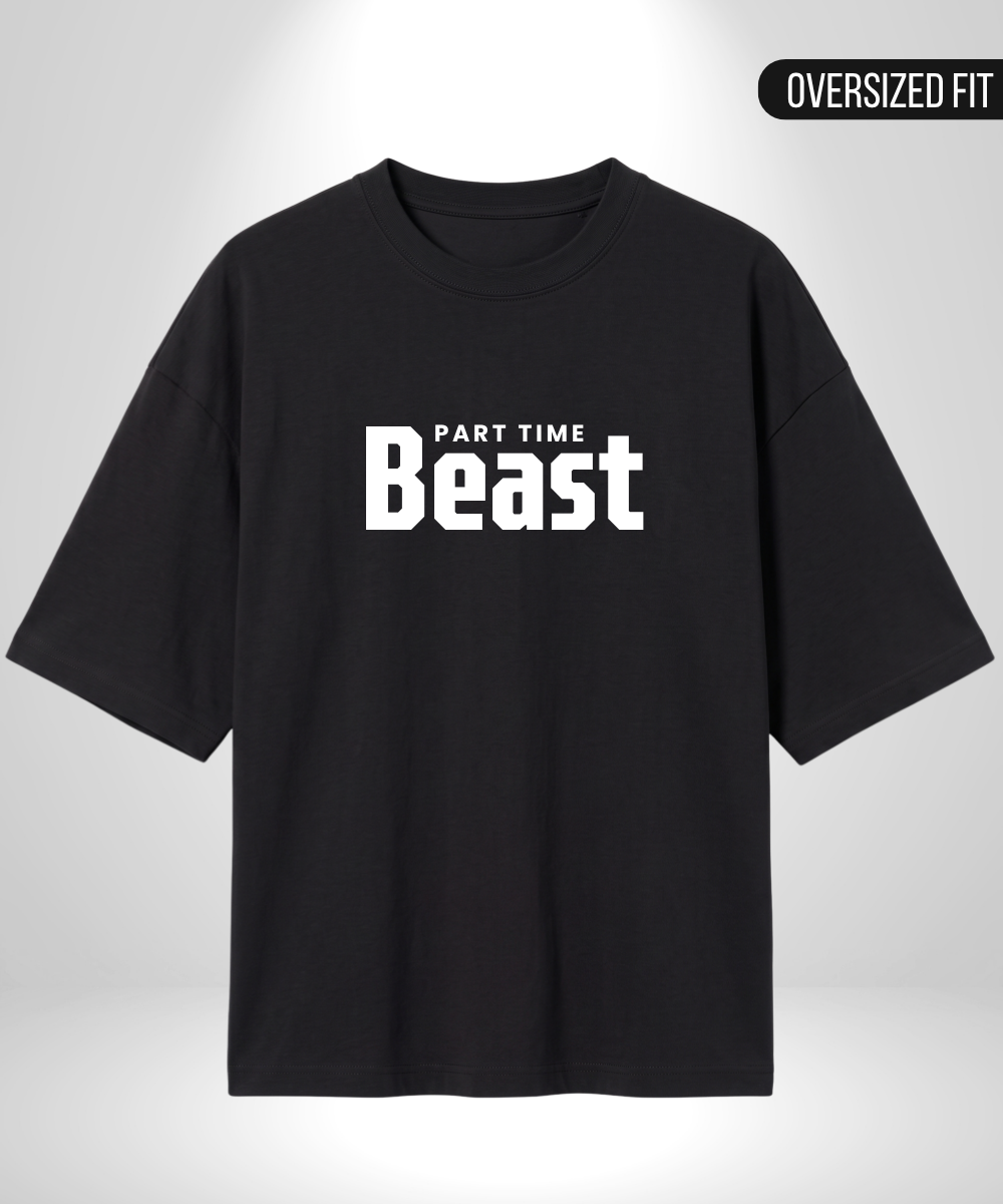 Full time Beauty x Part time Beast Oversized T-Shirts