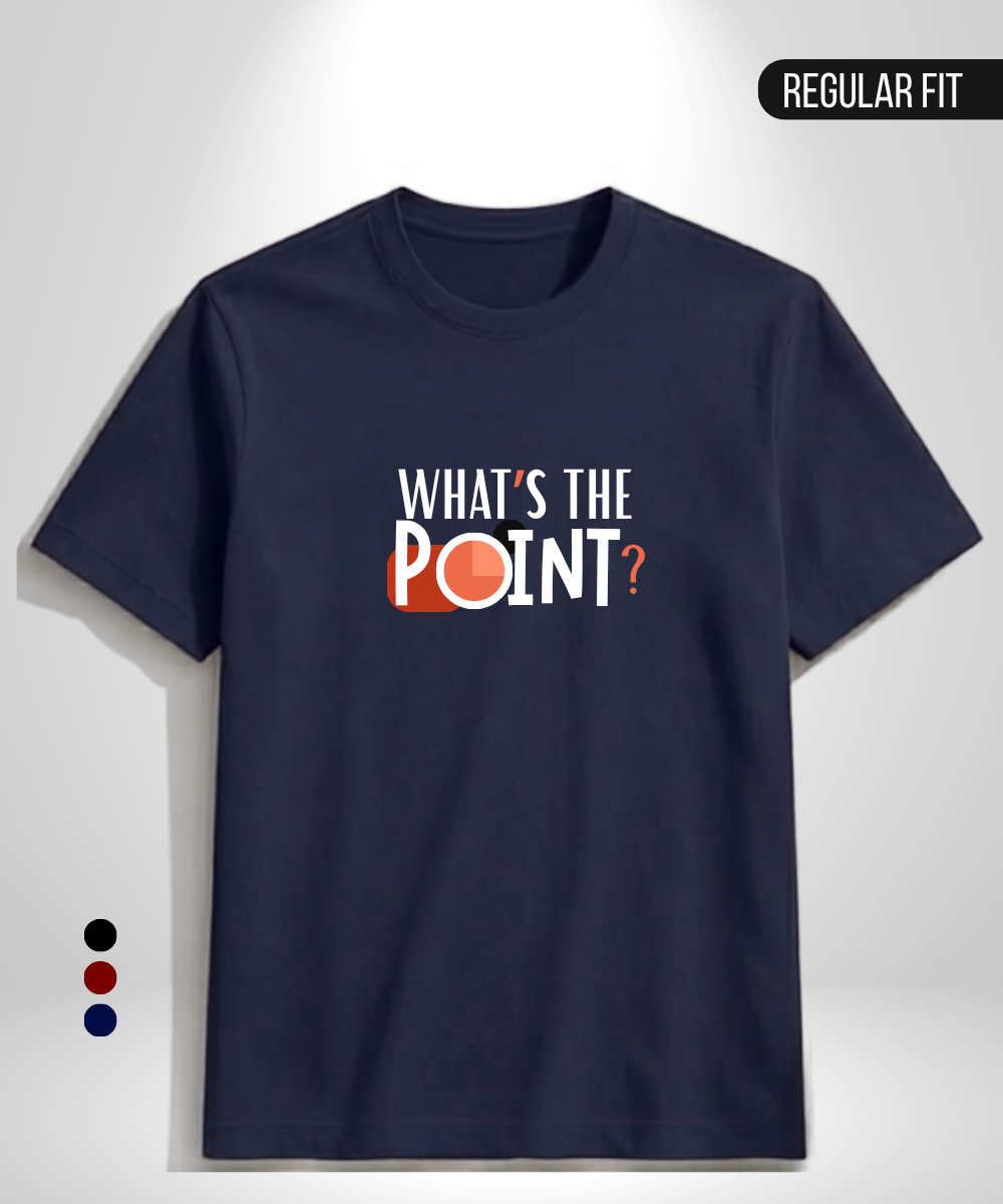 What's the Point T-Shirt
