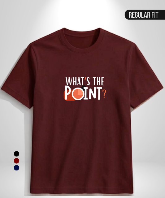 What's the Point T-Shirt