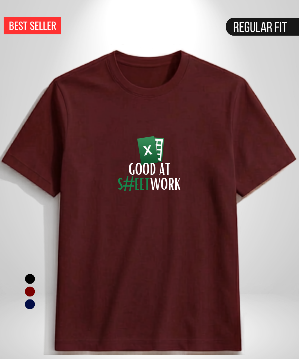 Good at Sheet Work T-Shirt