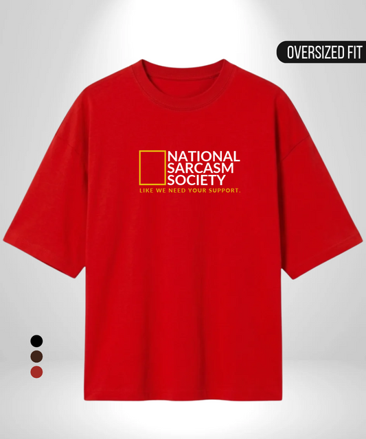National Sarcasm Society Oversized T-Shirt