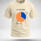 To do list T-Shirt