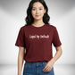 Loyal by Default T-Shirt