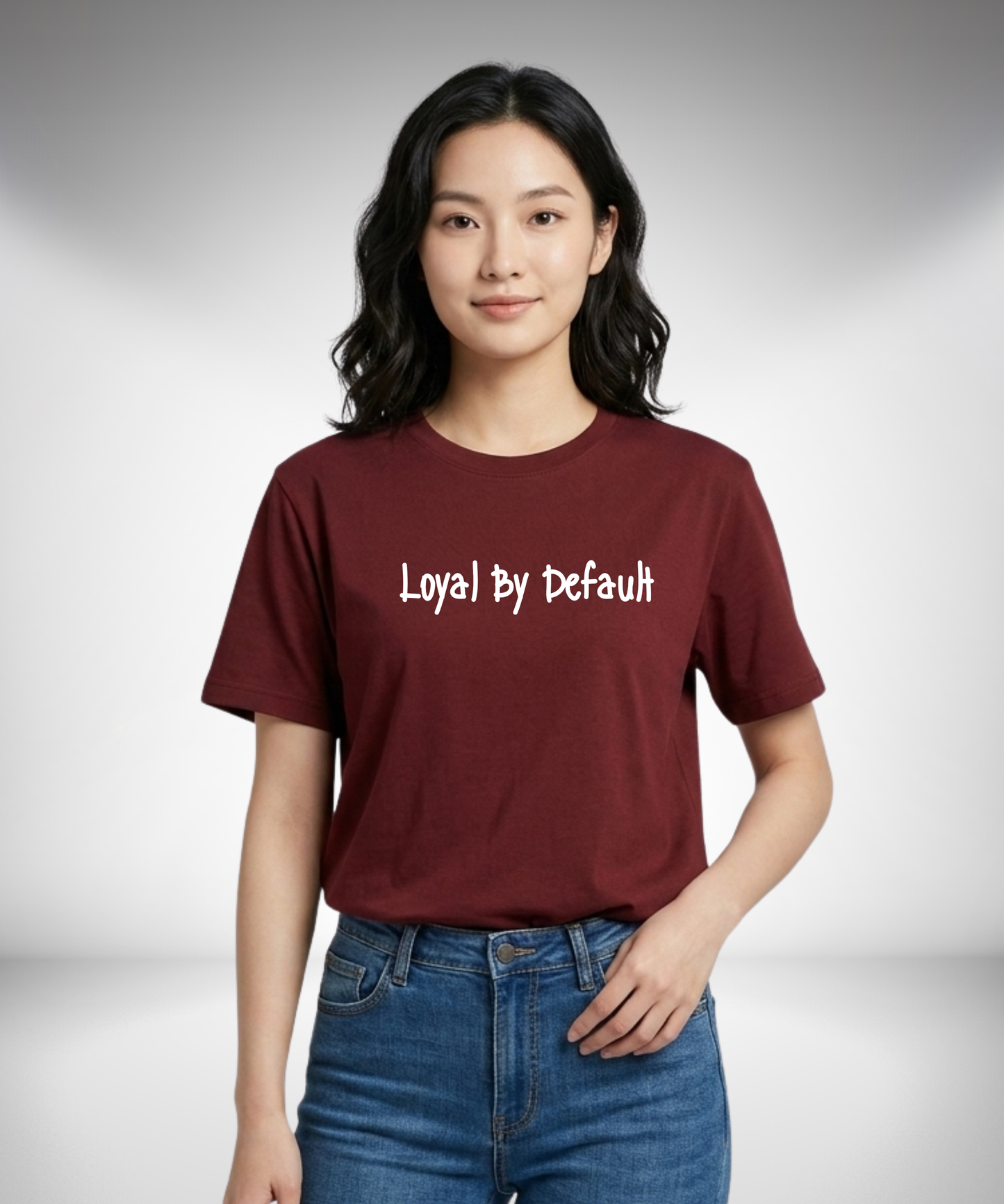 Loyal by Default T-Shirt