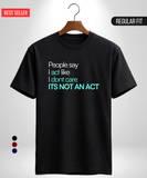 I Don't Care T-Shirt