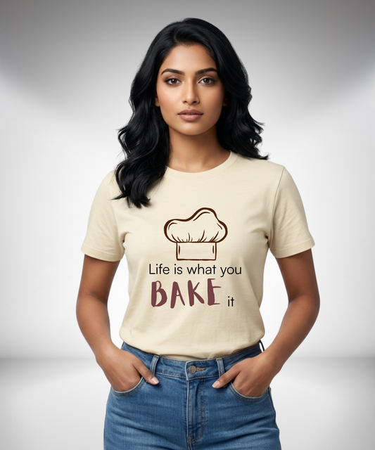Life is what you Bake it T-Shirt