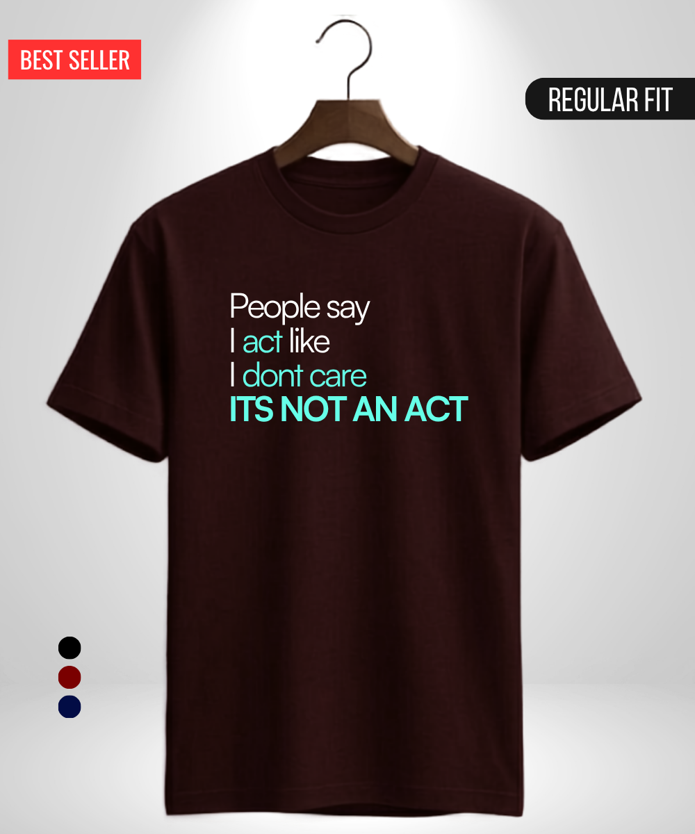 I Don't Care T-Shirt