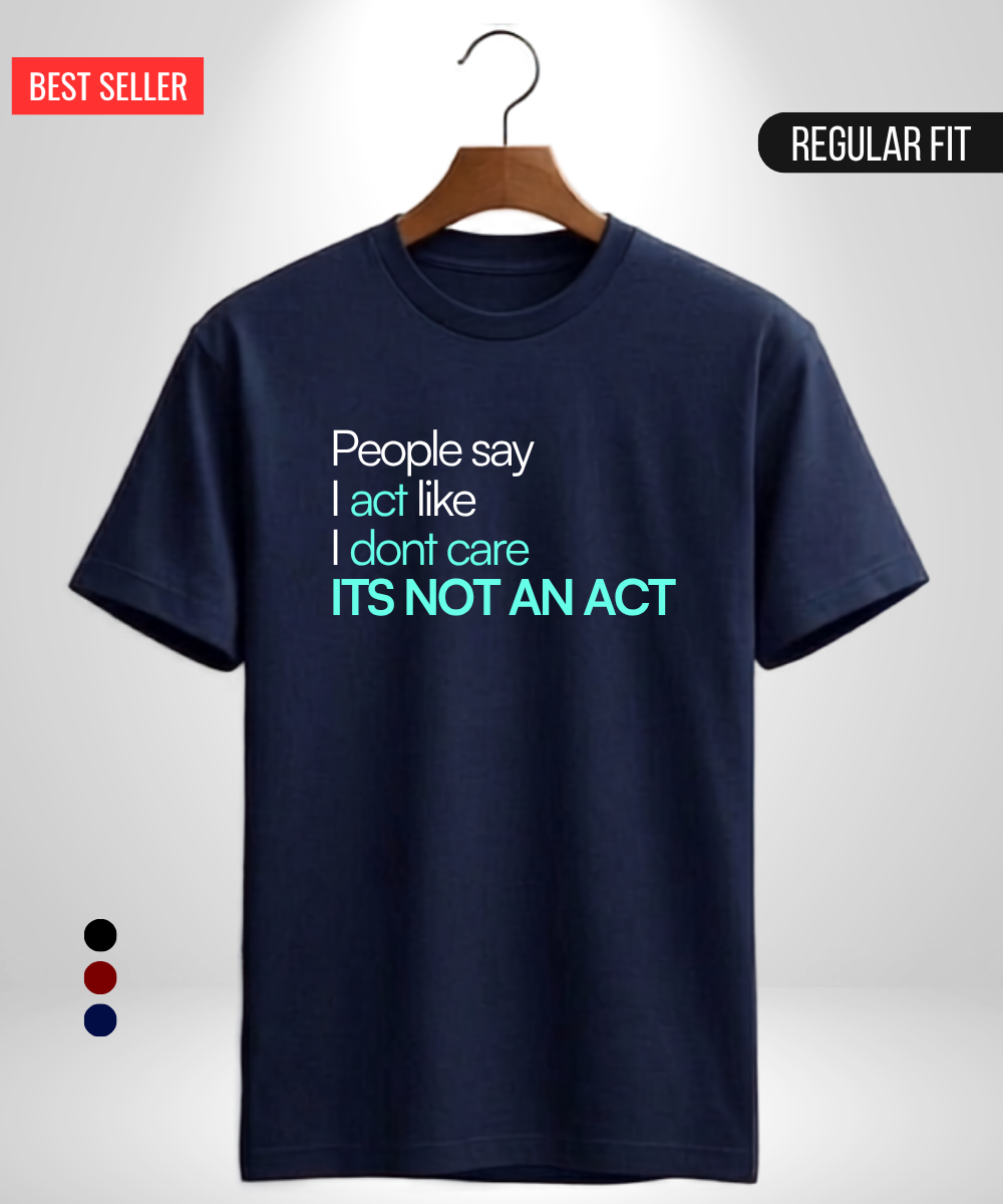 I Don't Care T-Shirt