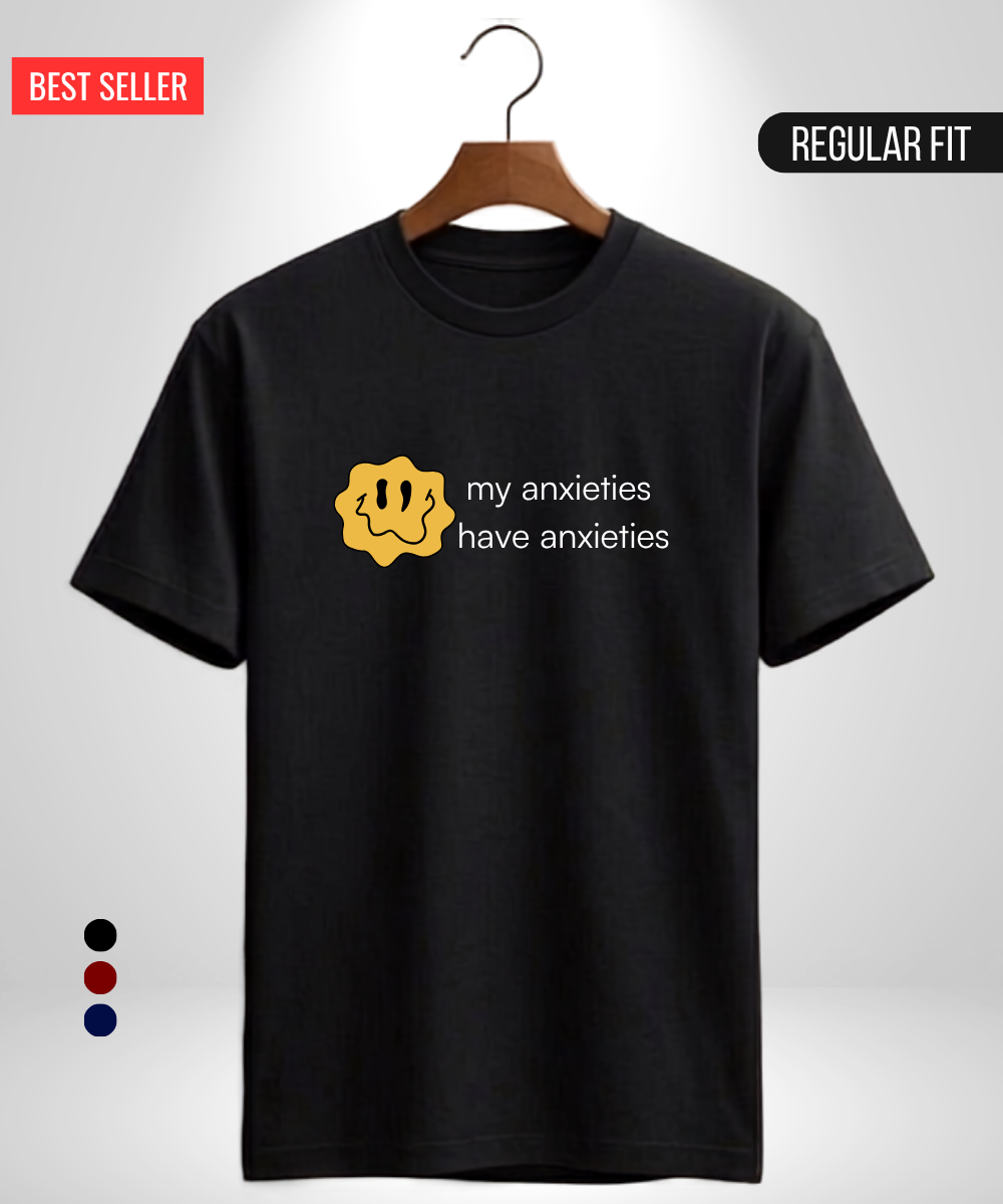 My Anxieties have Anxieties T-Shirt