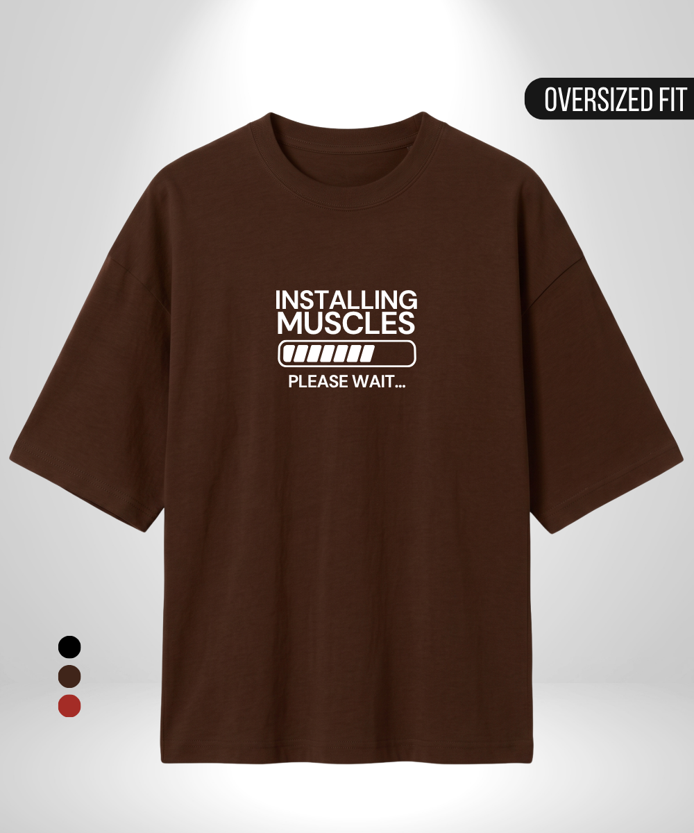 Installing Muscles Oversized T-Shirt