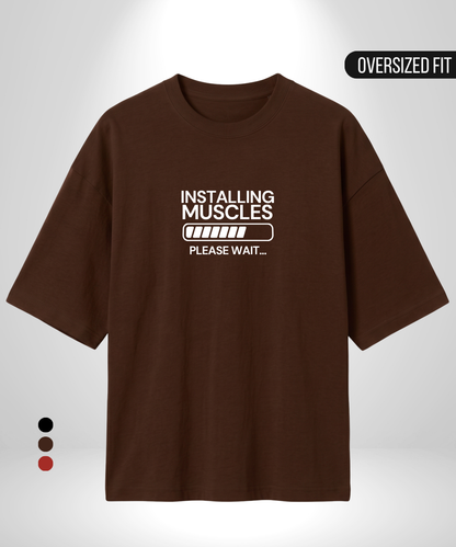 Installing Muscles Oversized T-Shirt