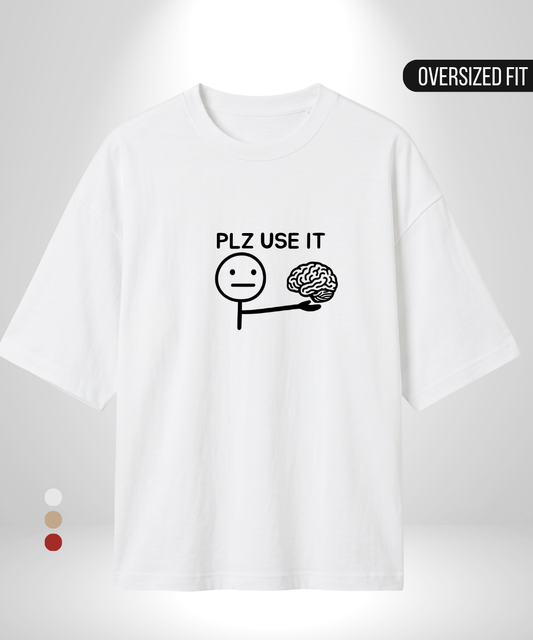 Plz use it Oversized T-Shirt