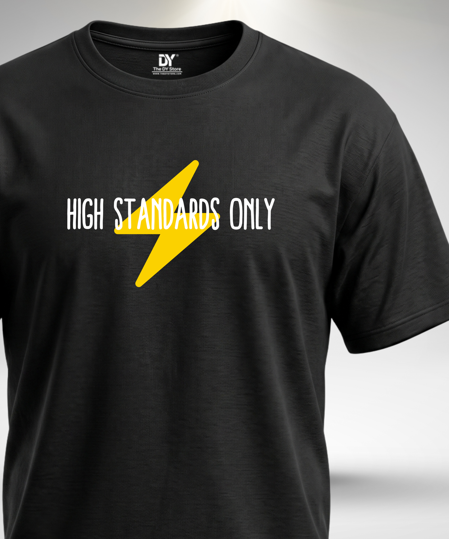 High Standards Only T-Shirt
