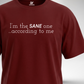 I'm the Sane One T-Shirt