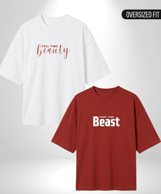 Full time Beauty x Part time Beast Oversized T-Shirts