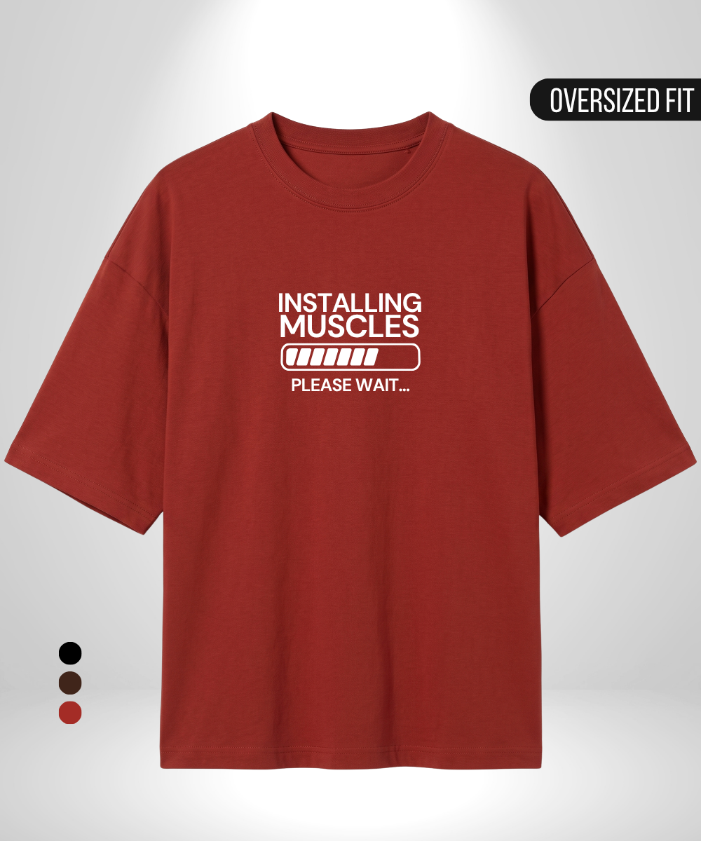 Installing Muscles Oversized T-Shirt