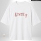Full time Beauty x Part time Beast Oversized T-Shirts
