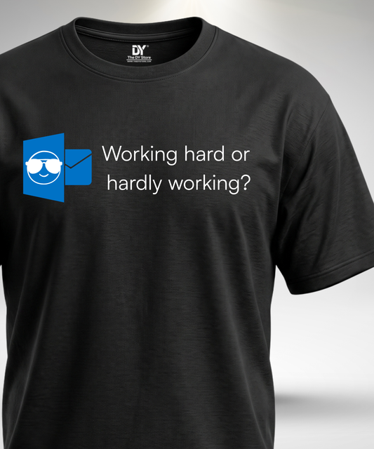 Hardly working T-Shirt