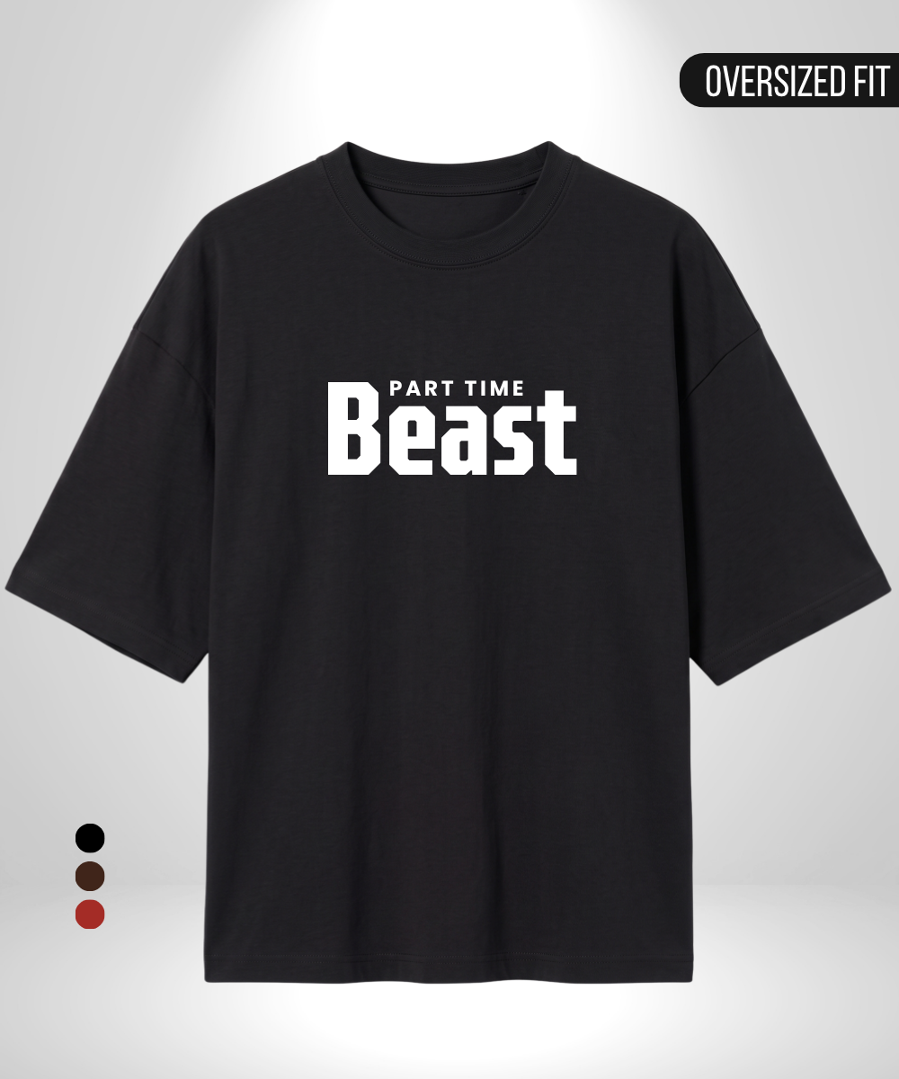 Full time Beauty x Part time Beast Oversized T-Shirts