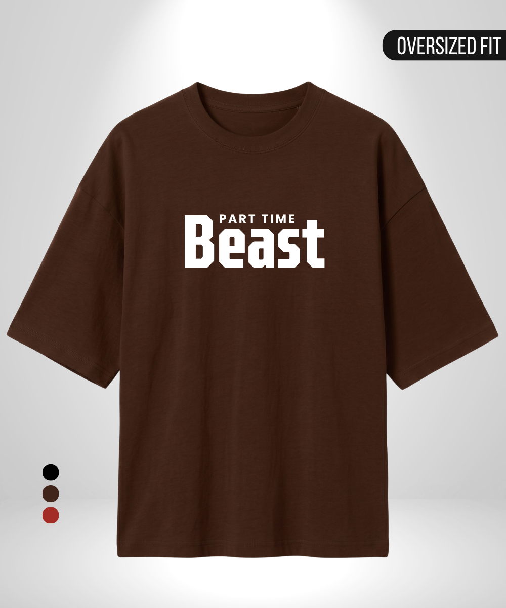Full time Beauty x Part time Beast Oversized T-Shirts