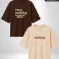 I have Nothing to worry x Nothing Oversized T-Shirts