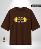 Leg Day Oversized T-Shirt