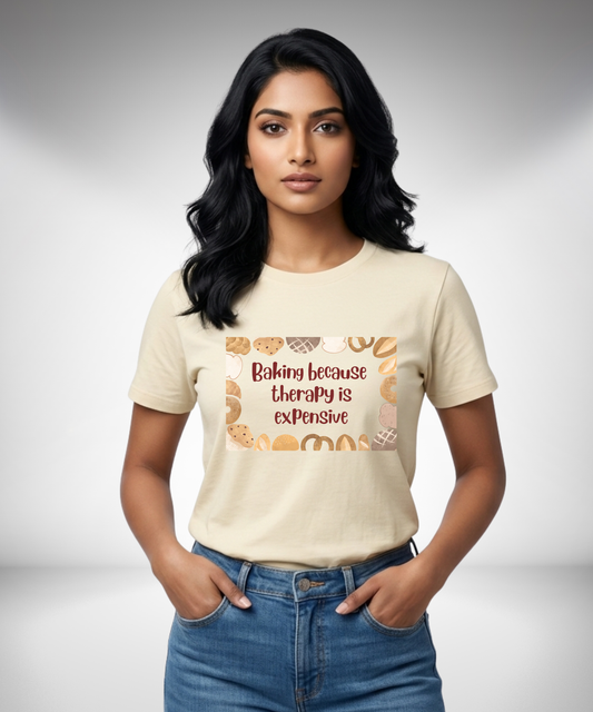 Baking because Therapy is Expensive T-Shirt