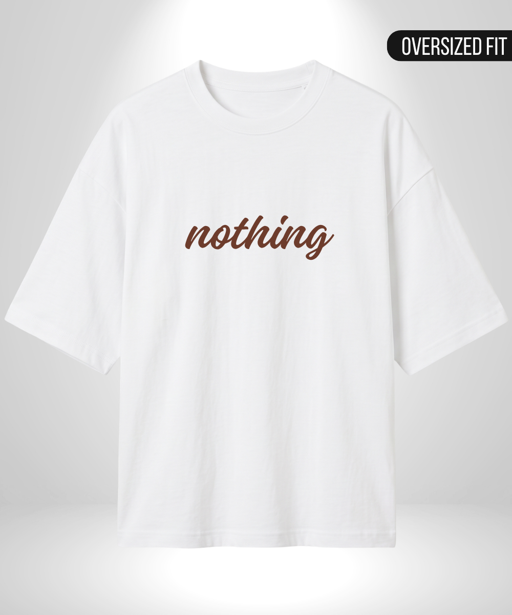 I have Nothing x Nothing Oversized T-Shirts