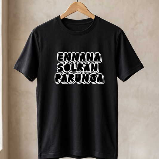 Ennana solran parunga T-Shirt