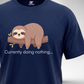 Currently doing Nothing T-Shirt