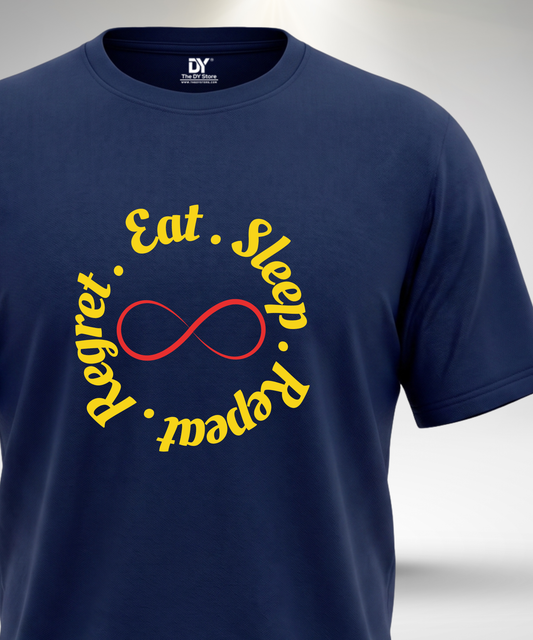 Eat Sleep Repeat Regret T-Shirt
