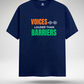 Voices louder than Barriers T-Shirt
