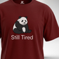 Still Tired T-Shirt