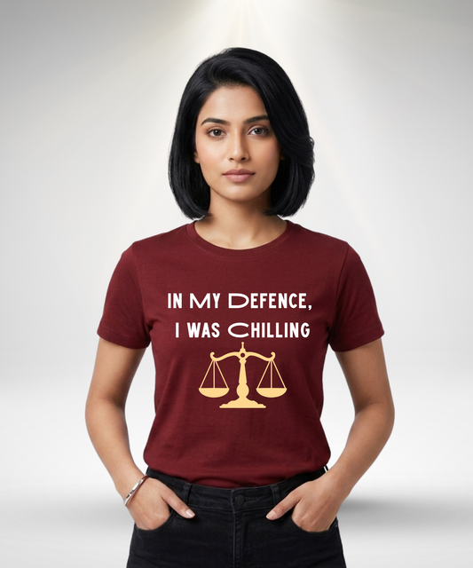 In my Defence I was Chilling T-Shirt