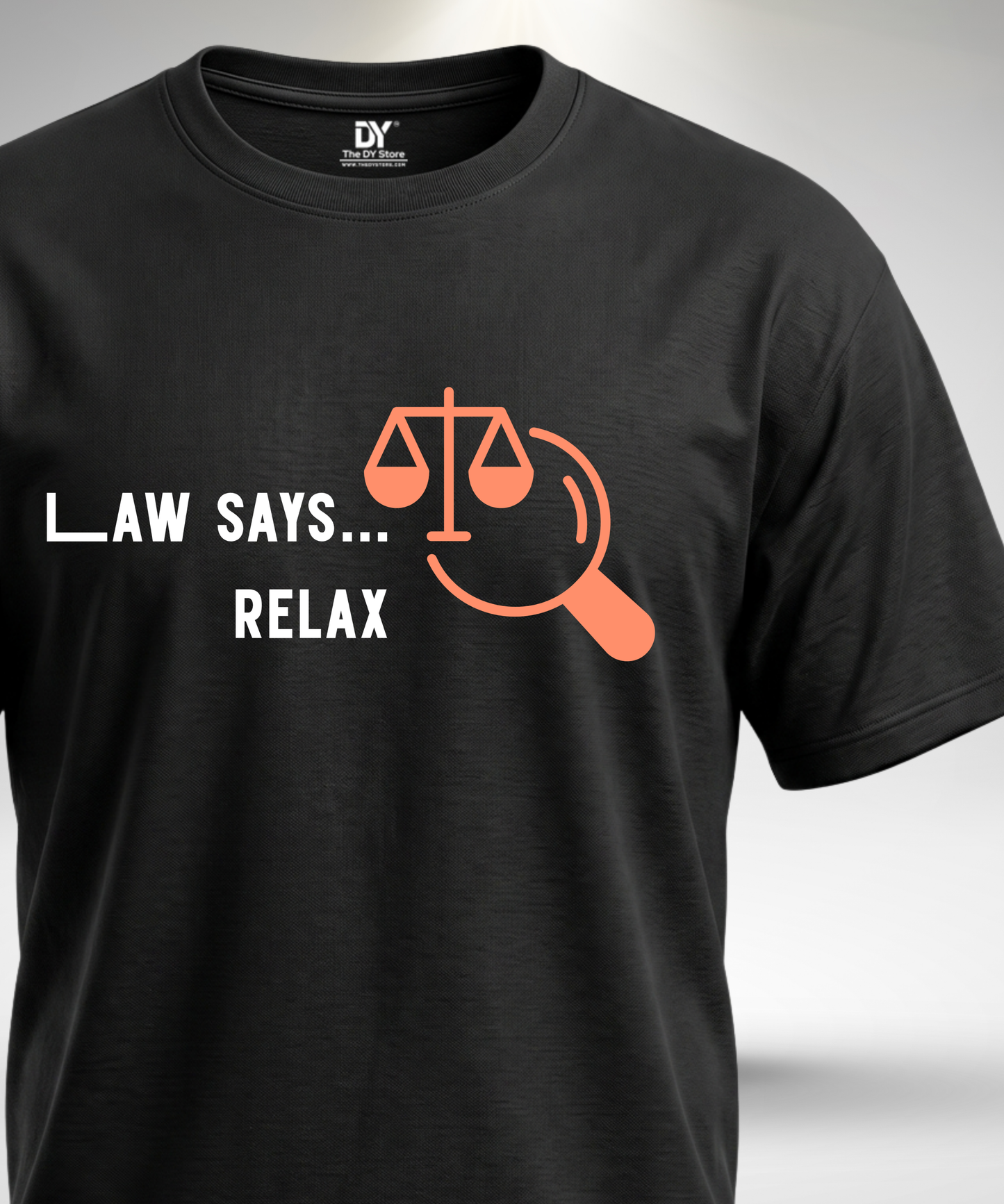 Law Says Relax T-Shirt