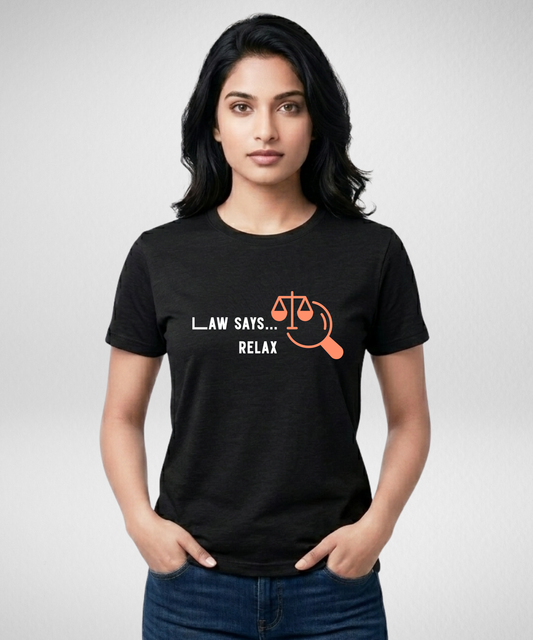 Law Says Relax T-Shirt