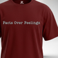 Facts over Feelings T-Shirt