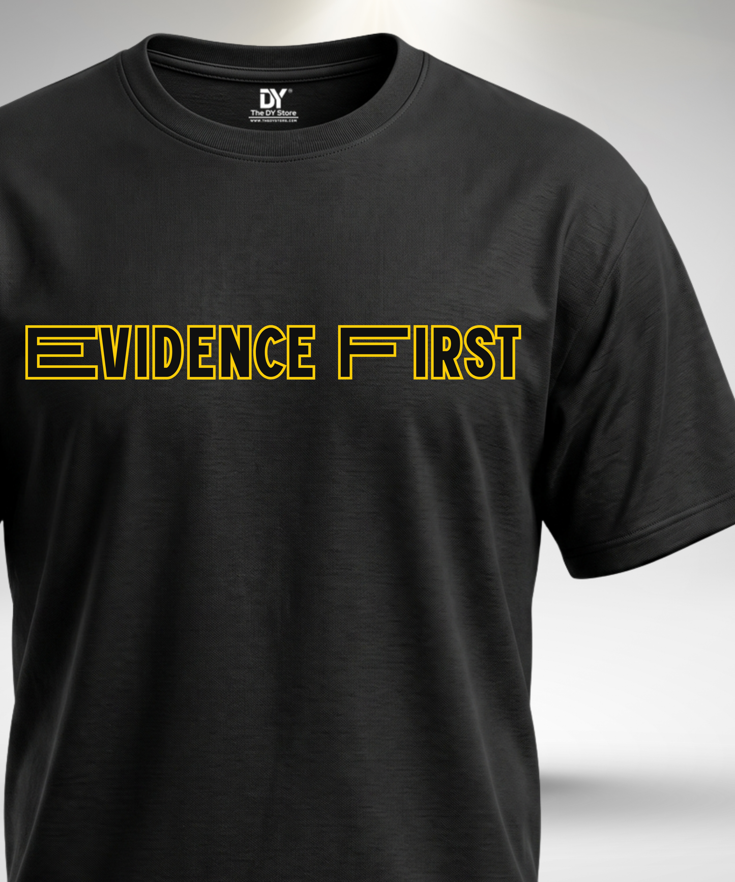 Evidence First T-Shirt