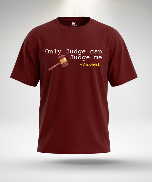 Only Judge can Judge me T-Shirt