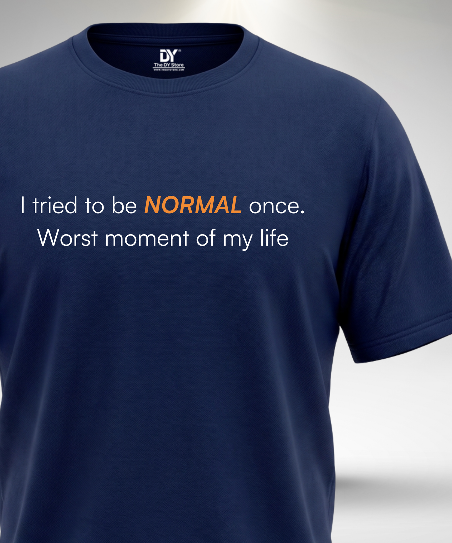 I Tried to be Normal T-Shirt
