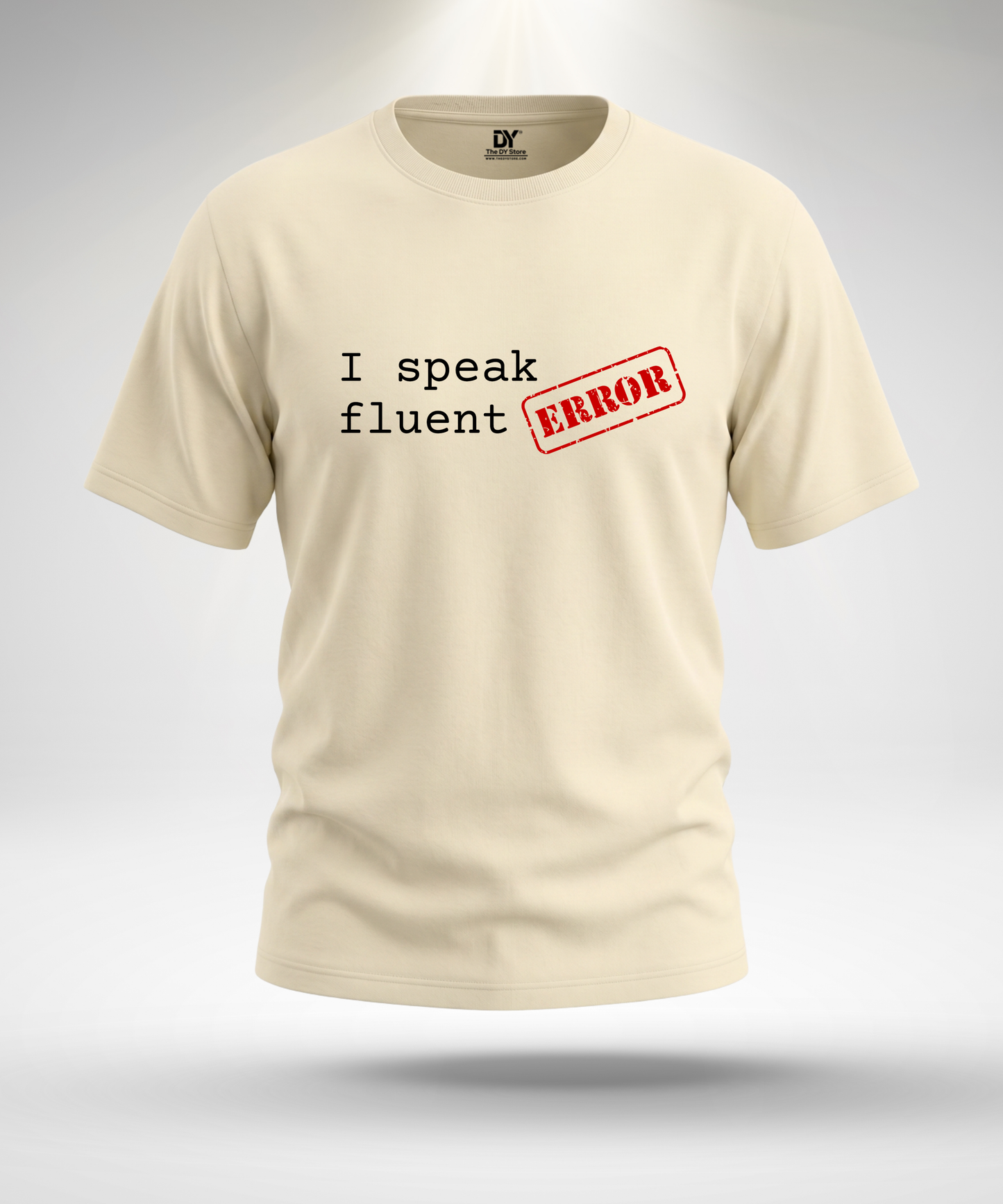 I Speak Fluent ERROR T-Shirt
