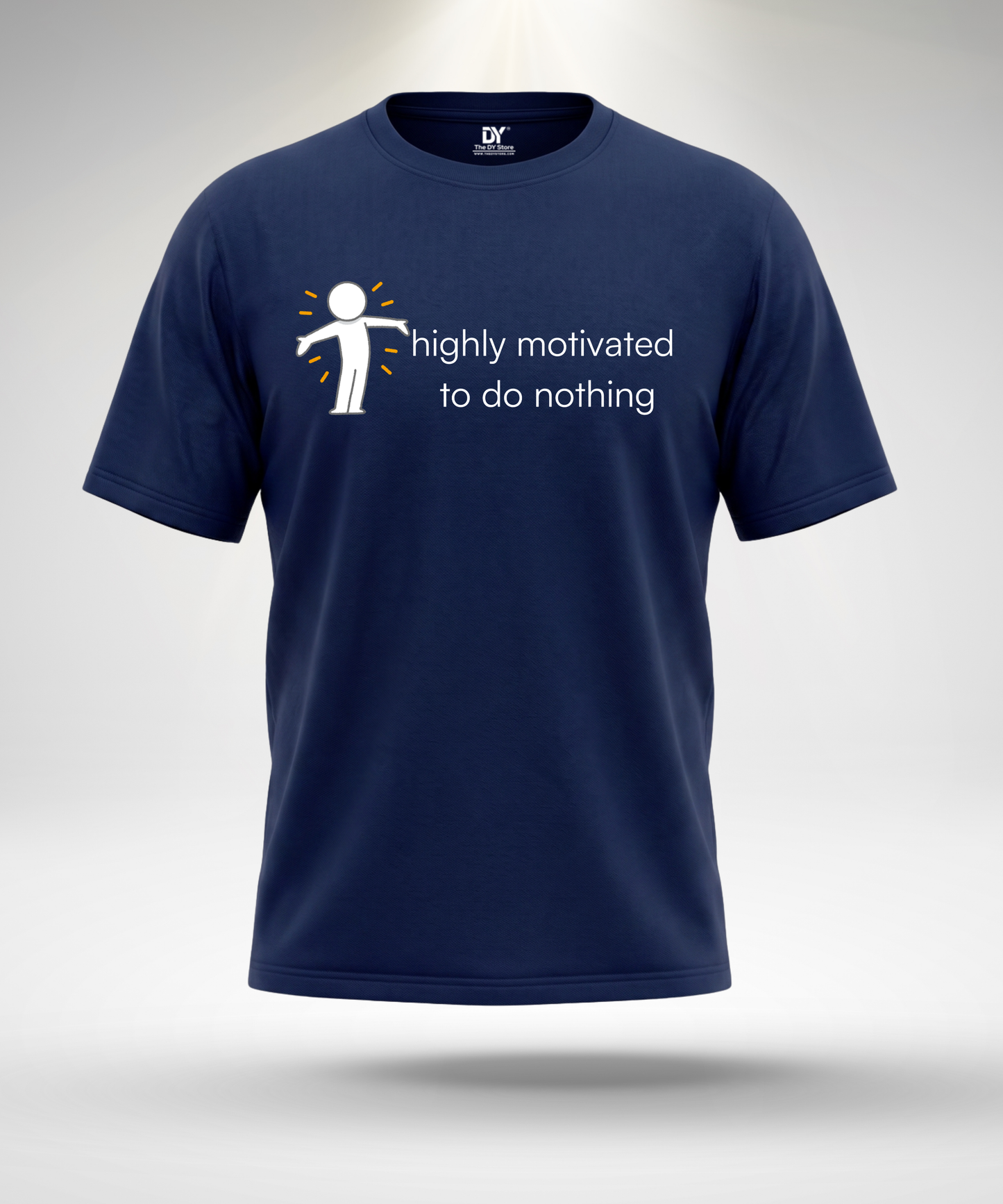 Highly motivated to do Nothing T-Shirt