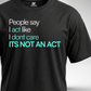 I Don't Care T-Shirt