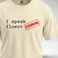 I Speak Fluent ERROR T-Shirt